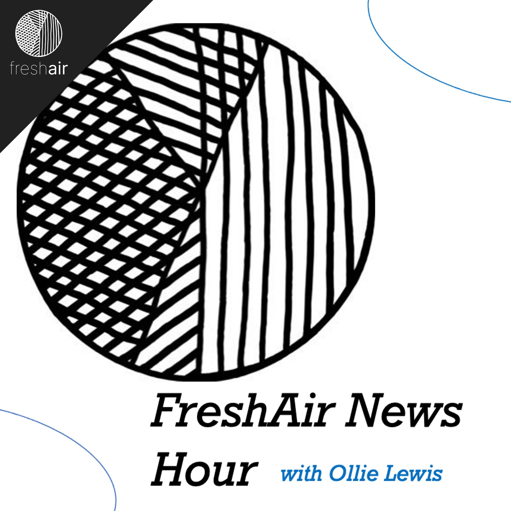 
            FreshAir News Hour with Ollie Lewis
        